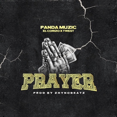 Prayer (feat. Corizo & T west) - Single
