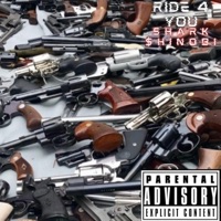 Ride 4 You (feat. Shark) - Single - Shinobi Blaze