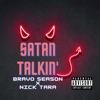 Satan Talkin' (feat. Bravo Season) - Single