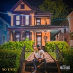No Time (feat. Zairrion) - Single