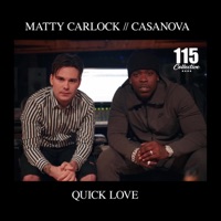 Quick Love (feat. Casanova) - Single - Matty Carlock