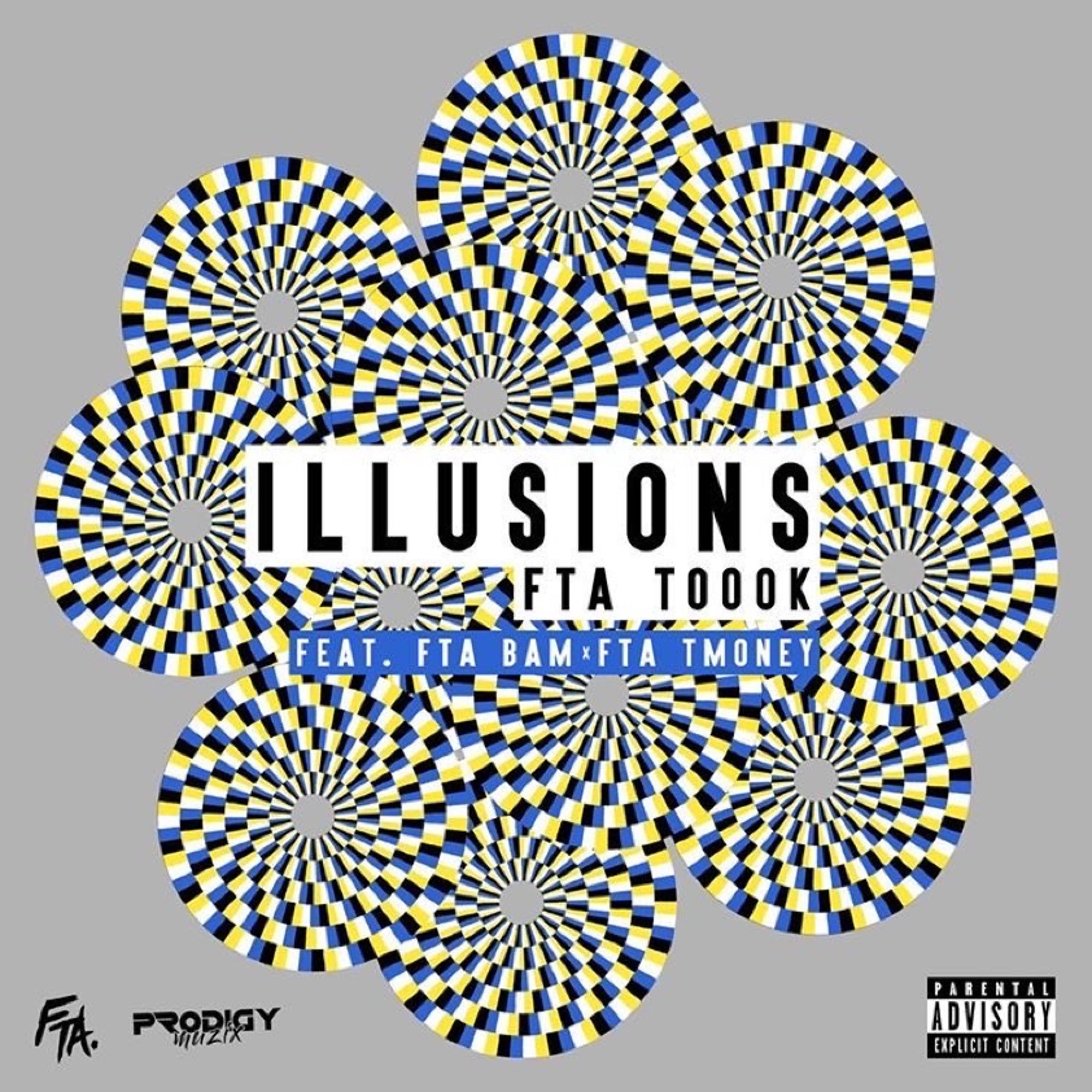 Illusions (feat. FTA BAM, FTA TMONEY) - Single