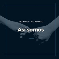 Así Somos (feat. Mo Alonso) - Single - Ro Maili