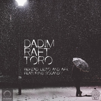 Dadim Raft Toro (feat. Sogand & AFX) - Single