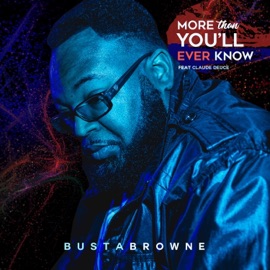 More Than You'll Know (feat. Claude Deuce) Bustabrowne