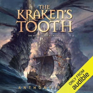 The Kraken's Tooth: The Seven Swords, Book 2 (Unabridged)