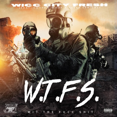 Wit the Fucc Shit (feat. Cotton Mouf & Seep Lyrical) - Single