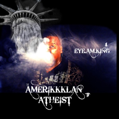 The Amerikkklan Atheist