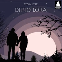 Dipto Tora - Single - Dyou & Jitrz