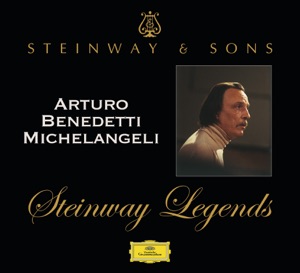 Steinway Legends: Arturo Benedetti Michelangeli