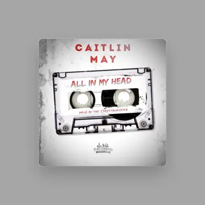 Listen to Caitlin May, watch music videos, read bio, see tour dates & more!