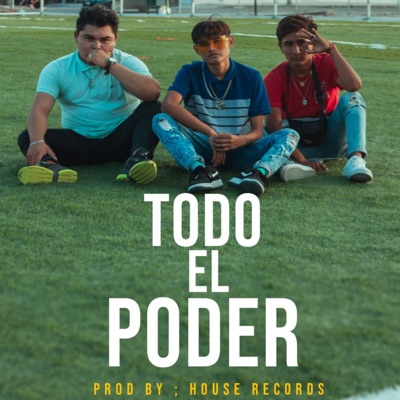 Todo el Poder (feat. ZM & $AAID) - Single