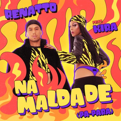 Na Maldade (Pa-Para) [feat. Kira Spirandelli] - Single