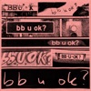 bb u ok? - Single
