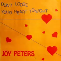 Dont Lose Your Heart (Extended Version) — Joy Peters