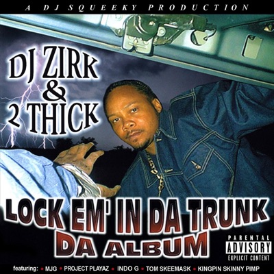 Lock Em' in da Trunk (Da Album)