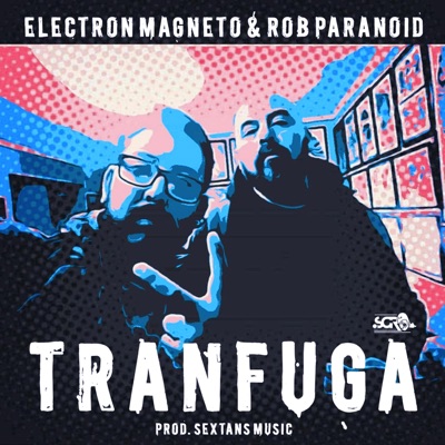 Tránfuga (feat. Rob Paranoid) - Single