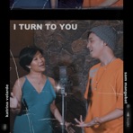 I Turn to You (feat. Katrina Velarde) - Single