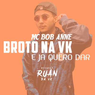 Broto na Vk e Já Quero Dar - Single