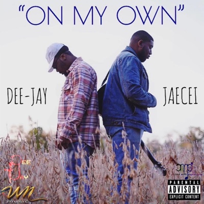 On My Own (feat. JaeCei) - Single