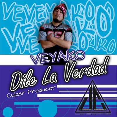 Dile la verdad (feat. Miguel Rezendis) - Single