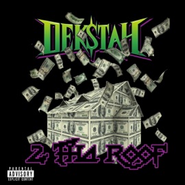 2 Tha Roof Dekstah