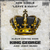 King George - Leave & Party artwork
