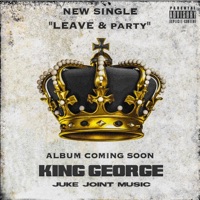 Leave & Party - Single - King George