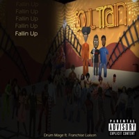 Fallin' Up - Single - Drum Mage & Franchise Liaison