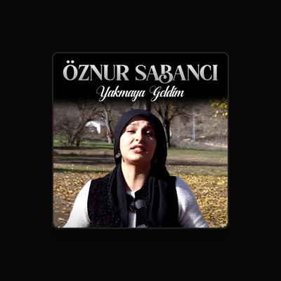 Listen to Öznur Sabancı, watch music videos, read bio, see tour dates & more!