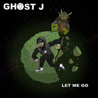 Let Me Go - Single - Ghost J