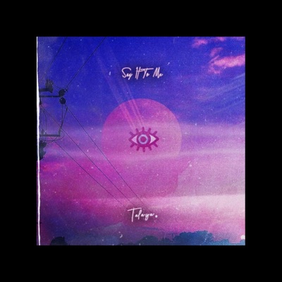 Say It to Me - Single