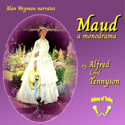 Maud: A Monodrama (Unabridged)