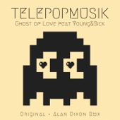 Ghost of Love (feat. Young & Sick) [Alan Dixon Radio Edit] artwork