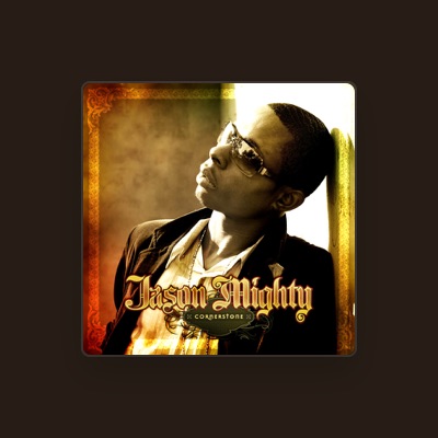 Listen to Jason Mighty, watch music videos, read bio, see tour dates & more!