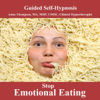 Stop Emotional Eating Hypnosis for Weight Loss and Healthy Body Image With Bilateral Stimulation - Anna Thompson