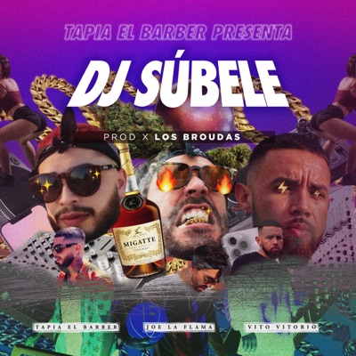 DJ Súbele (feat. Pr1mera Division, Joe La Flama & Vito Vitorio) - Single