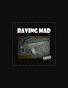 收听 Raving Mad、观看音乐视频、阅读小传、查看巡演日期等 ！