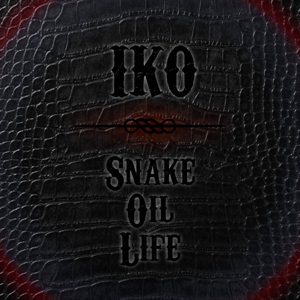 Snake Oil Life - EP