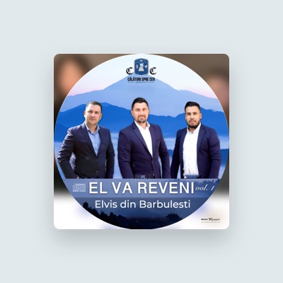 Listen to Elvis din Barbulesti, watch music videos, read bio, see tour dates & more!