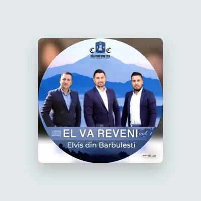 Listen to Elvis din Barbulesti, watch music videos, read bio, see tour dates & more!