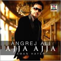 Ajja Ajja - Single - Angrej Ali
