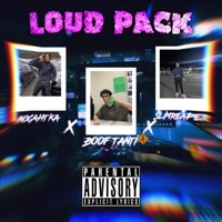 Loud Pack (feat. Nxahtka & SlimReaper) - Single - Boof Tanti