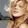 Behind These Hazel Eyes - Kelly Clarkson