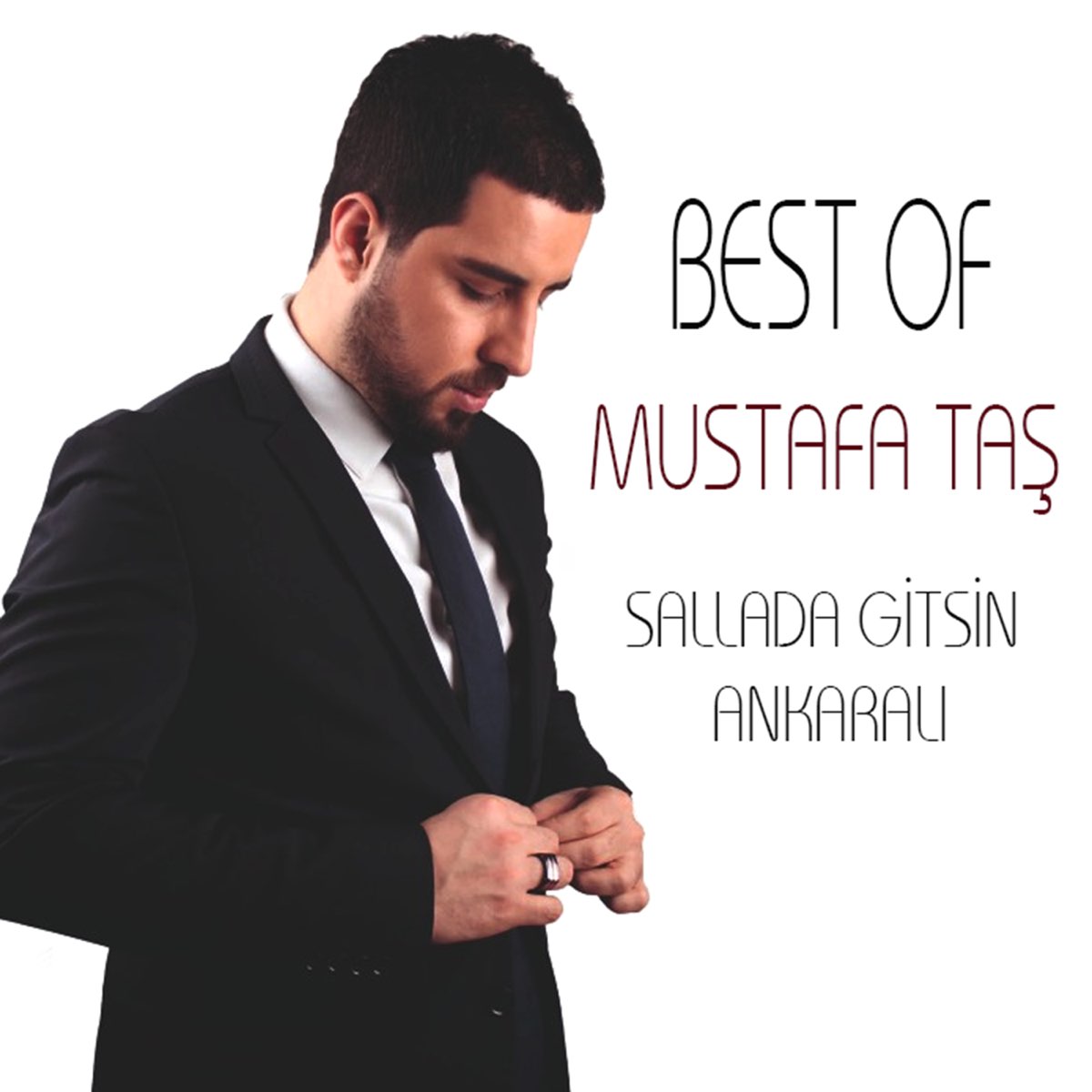 Best Of Mustafa Taş / Sallada Gitsin Ankaralı – Album par Mustafa Taş –  Apple Music