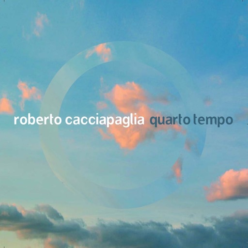 Roberto Cacciapaglia - Quarto tempo (Fourth Time)