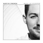 Wake Up Sleeper EP - Austin French