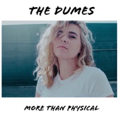 More Than Physical by The Dumes