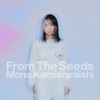 上白石萌音 - From the Seeds