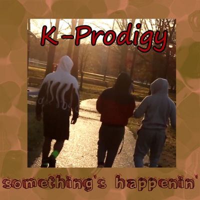 Somethings Happenin' - Single